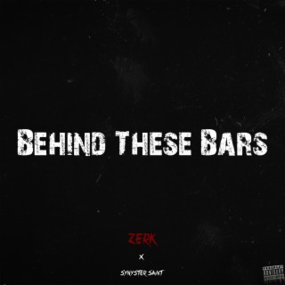 Behind These Bars