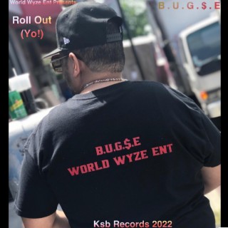 B.U.G.$.E