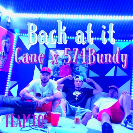 Back at it ft. 574Bundy | Boomplay Music