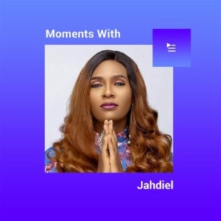 Moments With Jahdiel