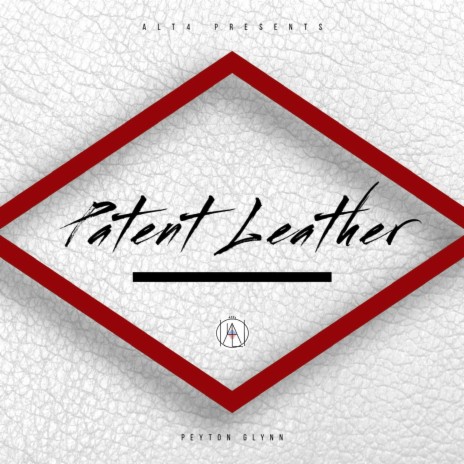Patent Leather | Boomplay Music