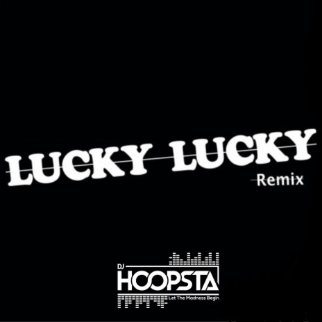 Lucky Lucky (Mix)
