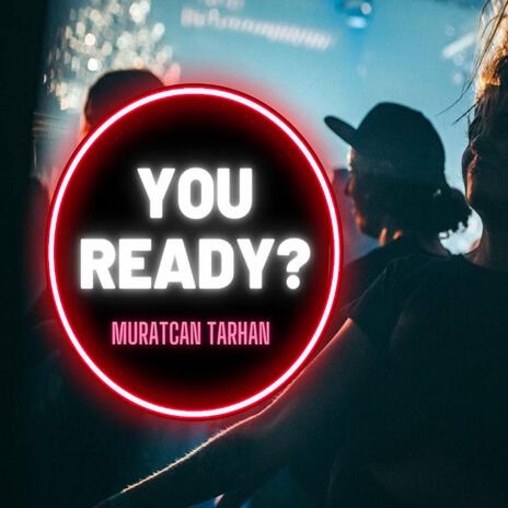 You Ready (Club Remix) | Boomplay Music