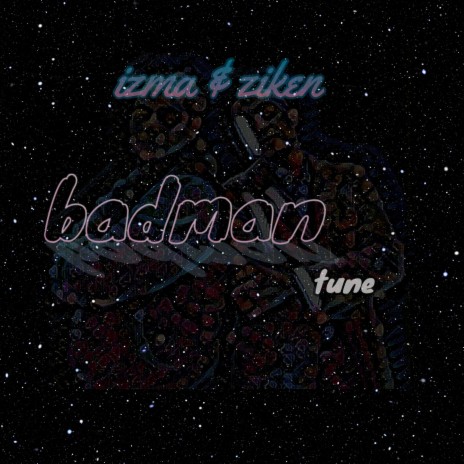 Badman Tune | Boomplay Music