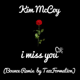 I Miss You (Bounce Version)