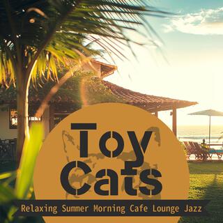 Relaxing Summer Morning Cafe Lounge Jazz