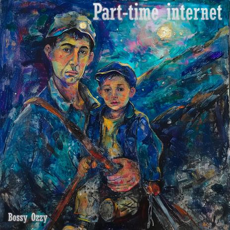 Part-time internet | Boomplay Music