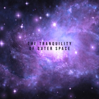 The Tranquility of Outer Space: Calming Cosmic Ambient for Relax and Sleep