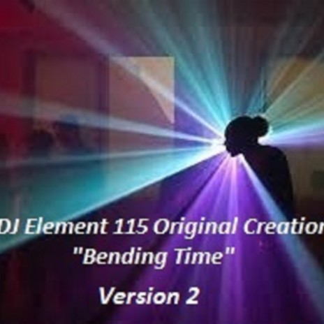 Bending Time | Boomplay Music