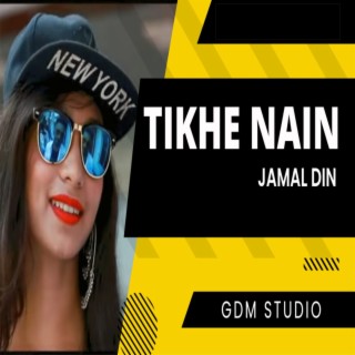 Tikhe Nain