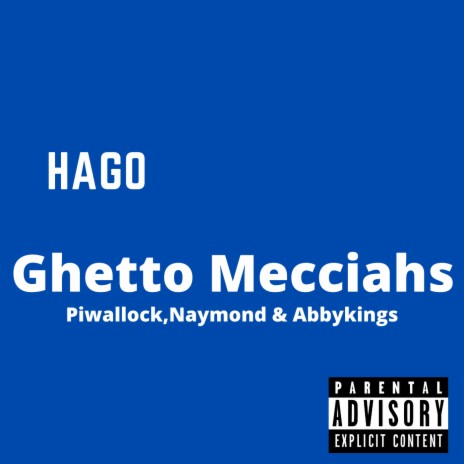 Hago ft. Piwallock, Naymond & Abbykings | Boomplay Music