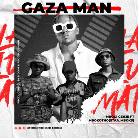 Gaza Man ft. Mbogi Genje & Zeddy Akasha | Boomplay Music