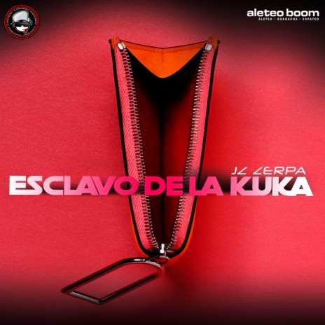 Esclavo De La Kuka (Original Mix) ft. Aleteo Boom | Boomplay Music