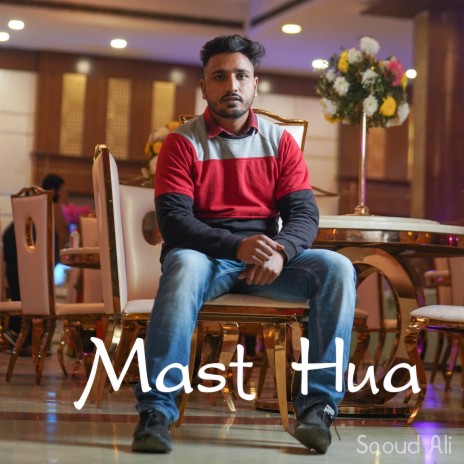 Mast Hua | Boomplay Music