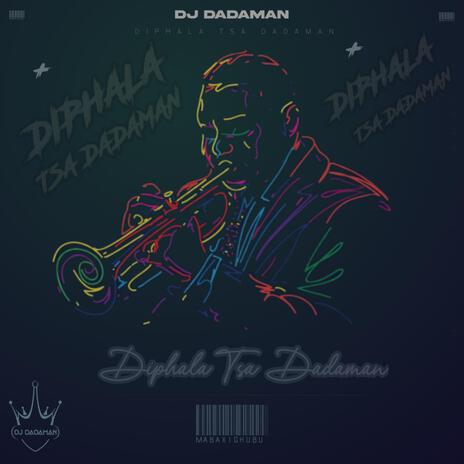 Diphala Tsa Dadaman | Boomplay Music