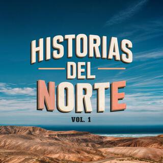 Historias del Norte VOL 1