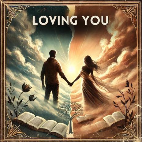 Loving You | Boomplay Music