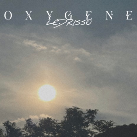 OXYGÈNE | Boomplay Music