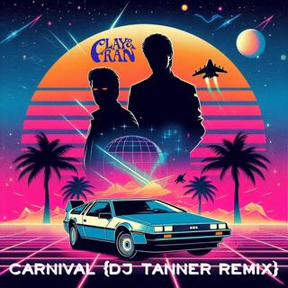 Carnival 2 (DJ TANNER Remix)