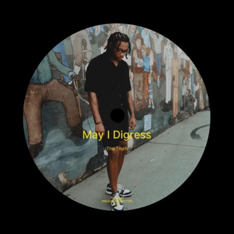 May I Digress | Boomplay Music