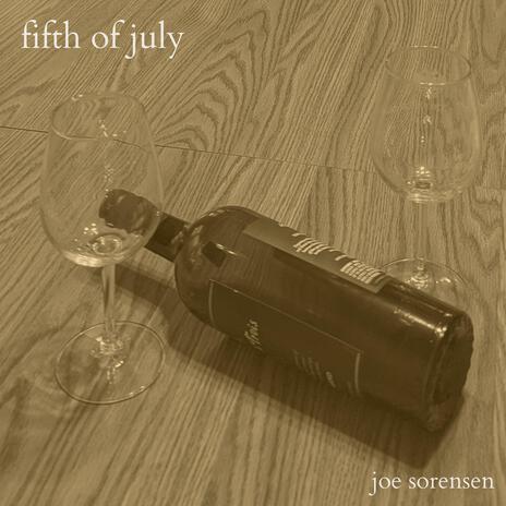 fifth of july | Boomplay Music