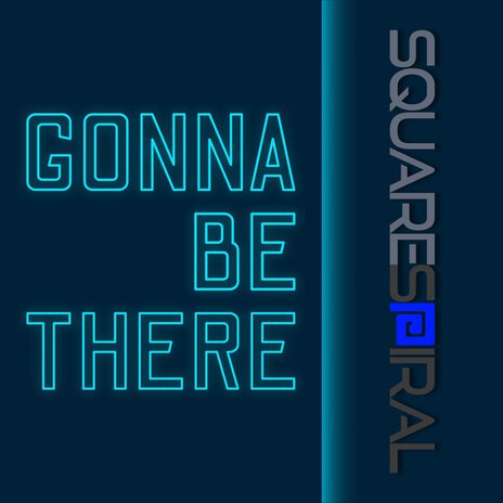 Gonna Be There | Boomplay Music