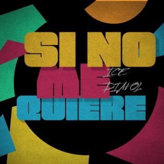 Si No Me Quiere lyrics | Boomplay Music