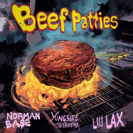 Beef Patties ft. YungSireThebuddha & Liu Lax | Boomplay Music