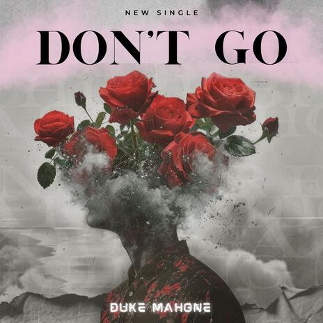 Don't Go ft. Lexnour | Boomplay Music