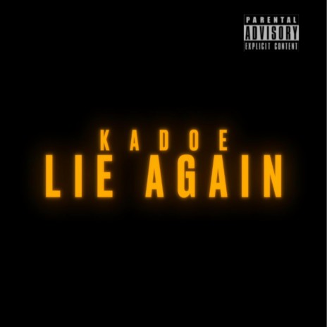 Lie Again | Boomplay Music