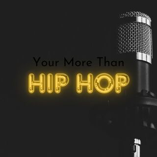 Your More Than HipHop