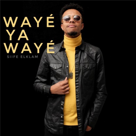 Wayé ya Wayé | Boomplay Music