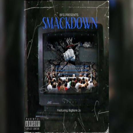 Smackdown ft. BigBankJo | Boomplay Music