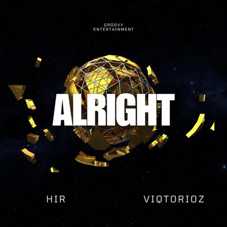 Alright ft. Viqtorioz | Boomplay Music