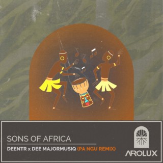 Sons of Africa (PA NGU Remix)