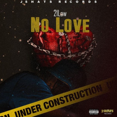 No Love ft. J Shats | Boomplay Music