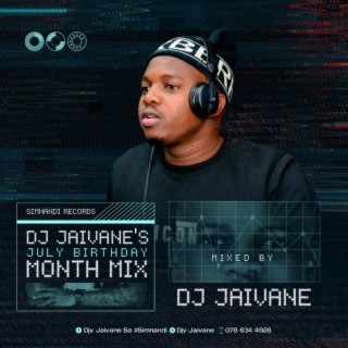 Dj Jaivanes JulyBirthdayMix 2022 Mixed  Compiled by Mr Simnandi Himself (hearthis.at)