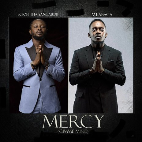 Mercy (Gimme Mine) ft. M.I. Abaga | Boomplay Music