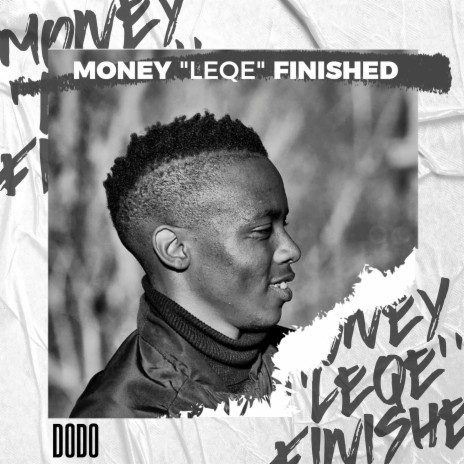 Money LeqeFinished | Boomplay Music