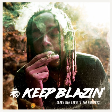 Keep Blazin' ft. Roe Summerz | Boomplay Music