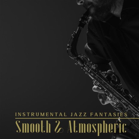 Atmospheric Jazz Session | Boomplay Music
