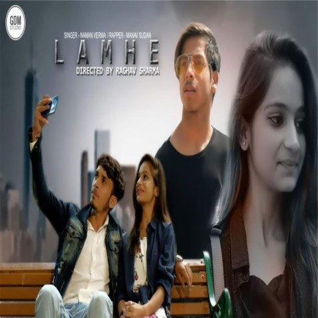 Lamhe ft. Naman Verma | Boomplay Music