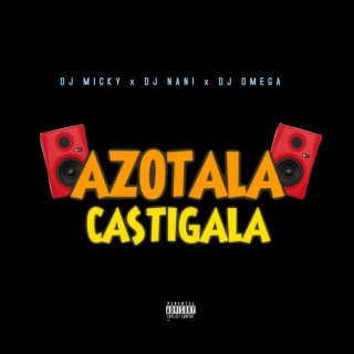 Azotala & Castigala