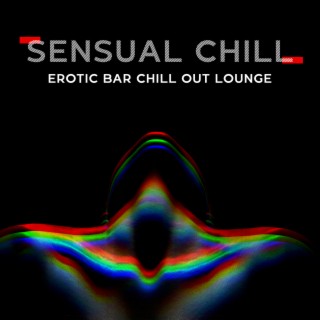Sensual Chill - Erotic Bar Chill Out Lounge