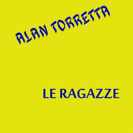 Le Ragazze