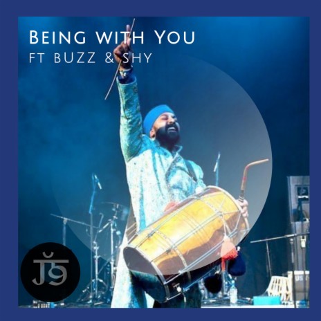 Being with you ft. Buzz & Shy Singh | Boomplay Music