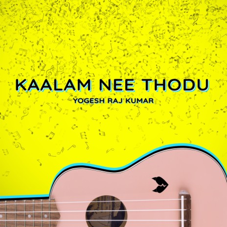 Kaalam Nee Thodu | Boomplay Music