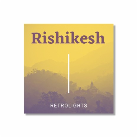 Rishikesh | Boomplay Music