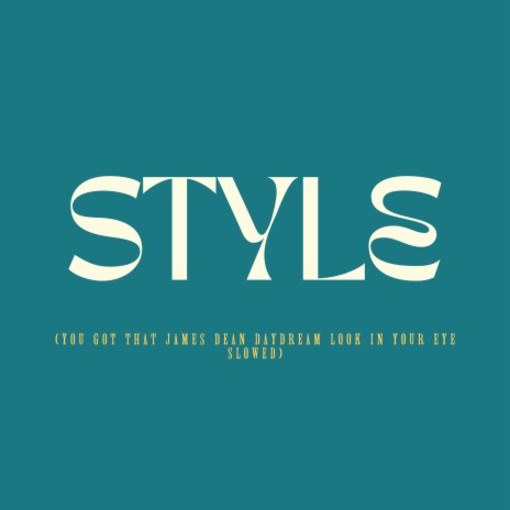 Style (You Got That James Dean Daydream Look in Your Eye Slowed) | Boomplay Music