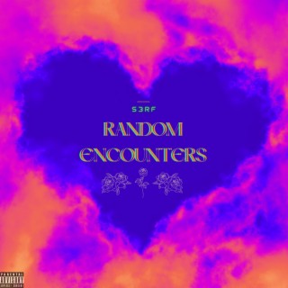 Random Encounters lyrics | Boomplay Music